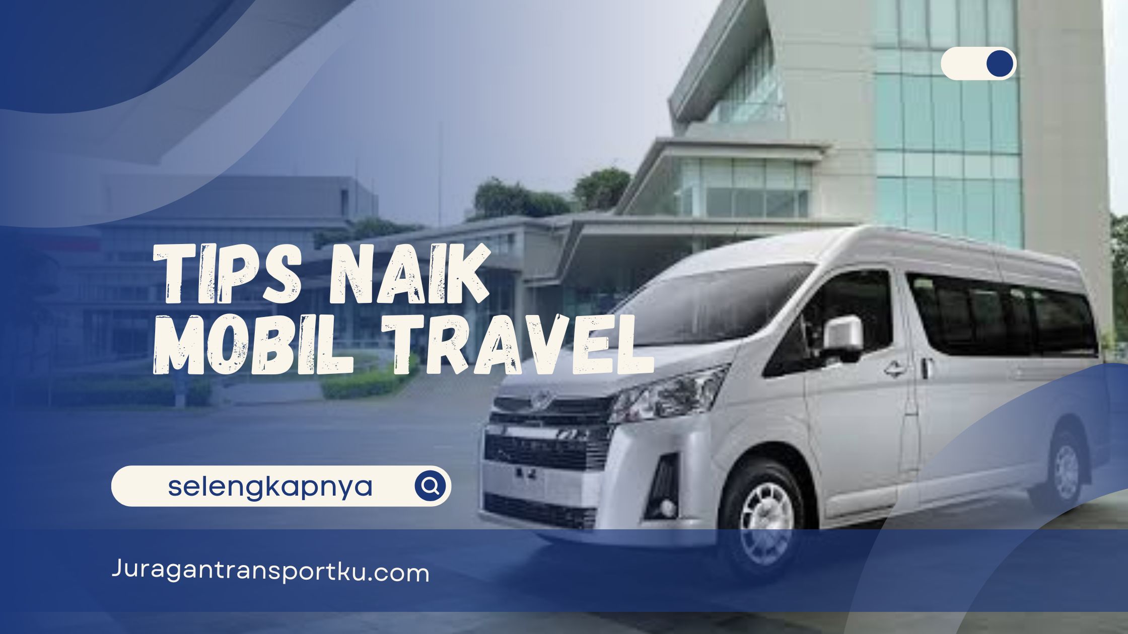 Tips Naik Travel
