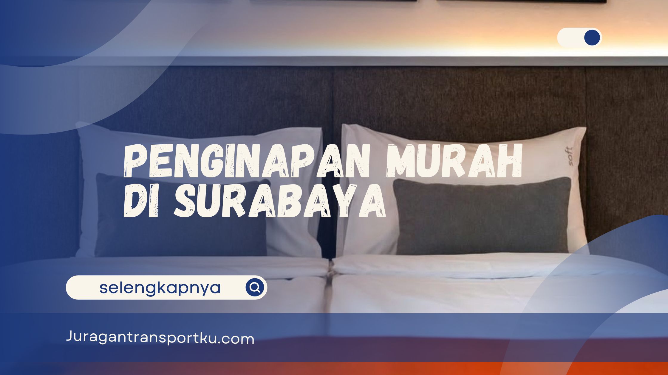 Penginapan di Surabaya Murah