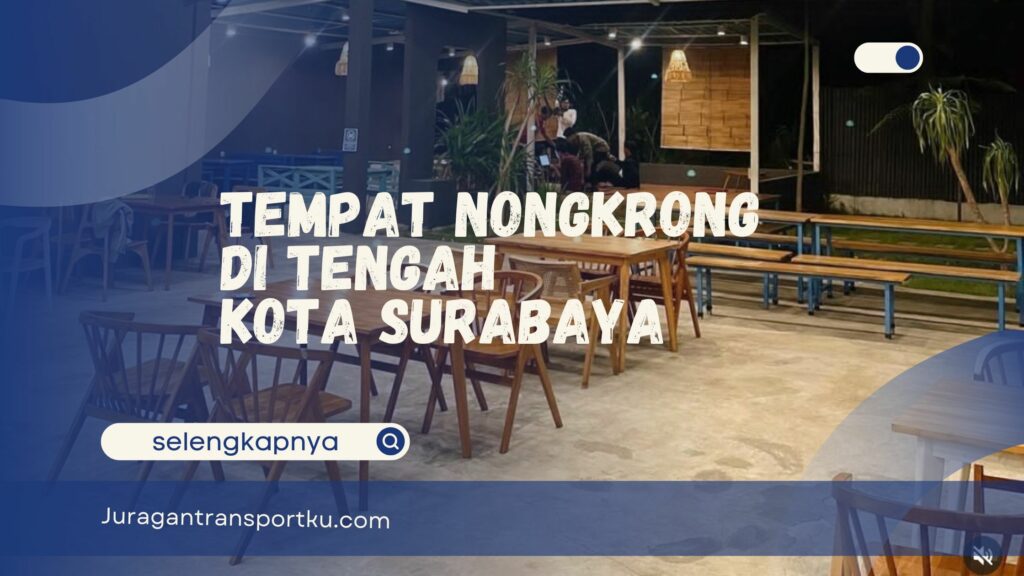 Tempat Nongkrong di tengah kota Surabaya