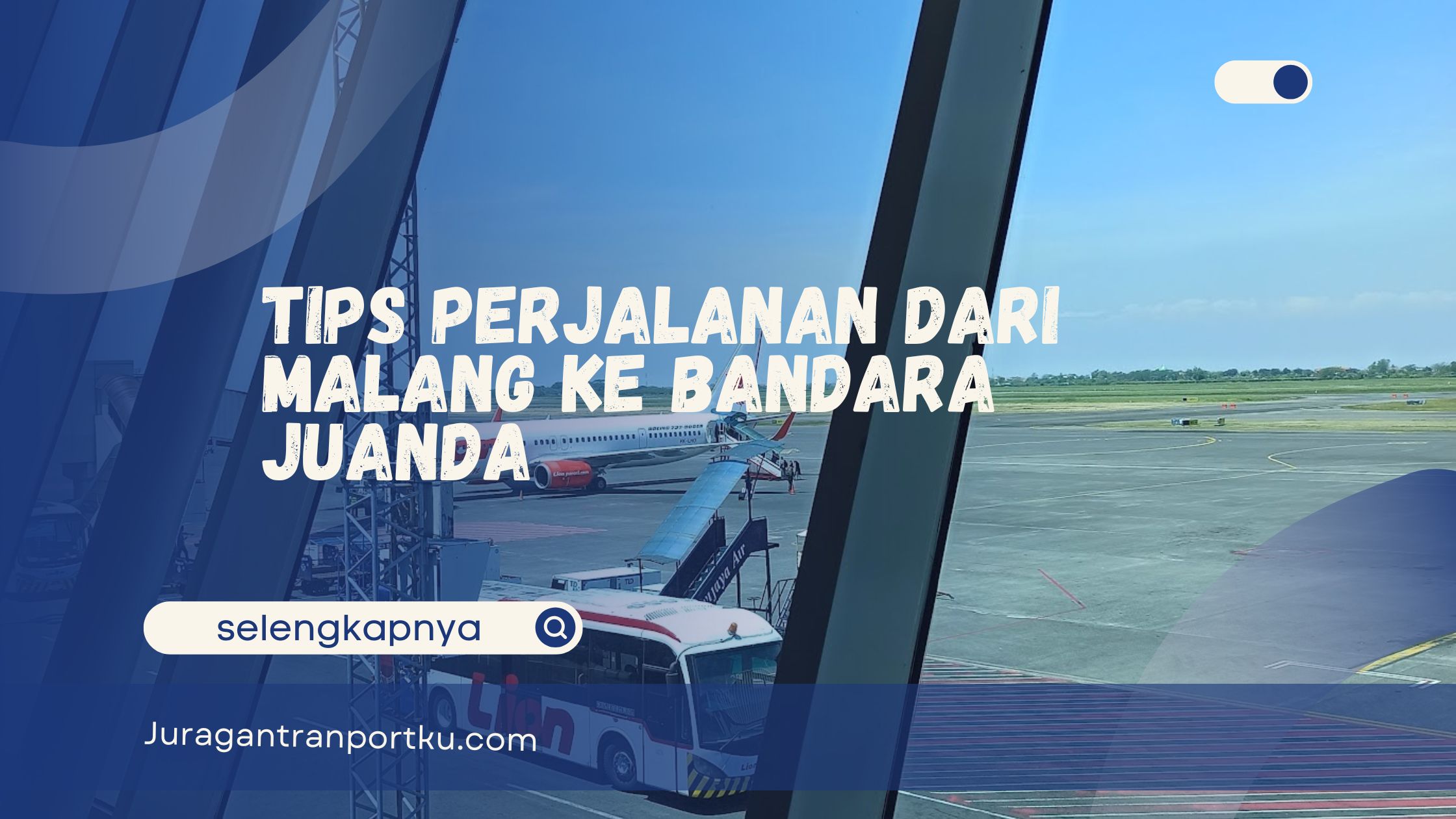 Perjalanan dari Malang ke Bandara Juanda